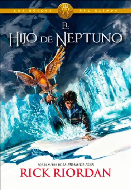 Los Héroes del Olimpo, Libro 2: El Hijo de Neptuno /The Heroes of Olympus, Book Two: The Son of Neptune by Rick Riordan