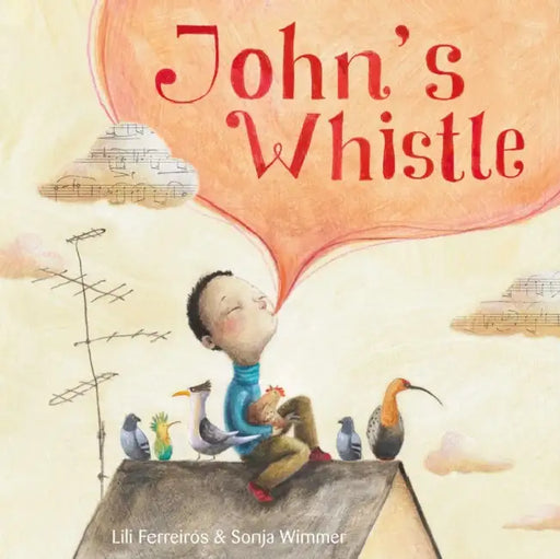 John's Whistle by Lili Ferreiros, Sonja Wimmer, Jon Brokenbrow