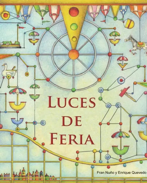 Luces de Feria (Fairground Lights) by Fran Nuño, Enrique Quevedo