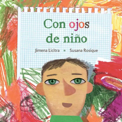 Con Ojos de Niao (Through the Eyes of a Child) by Jimena Licitra, Susana Rosique