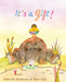 It's a Gift! by Gabriela Keselman, Nora Hilb, Jon Brokenbrow