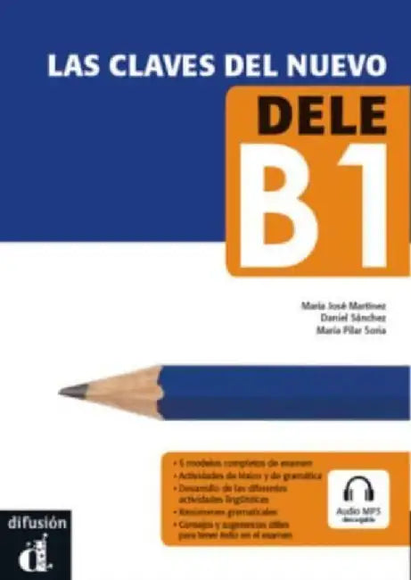 Las claves del nuevo DELE B1 + MP3 by MPilar Soria Millan