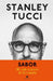 Sabor: Mi Vida a Través de la Comida by Stanley Tucci