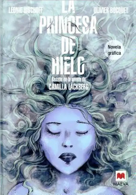 La Princesa de Hielo Novela Grafica by Bischoff, Leonie