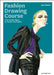 Fashion Drawing Course: From Human Figure to Fashion Illustration by Juan Baeza
