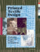 Printed Textile Design: Profession, Trends and Project Development by Marie-Christine Noel