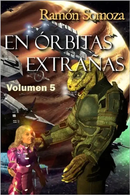 En órbitas extrañas: Volumen 5 by Somoza, Ramón