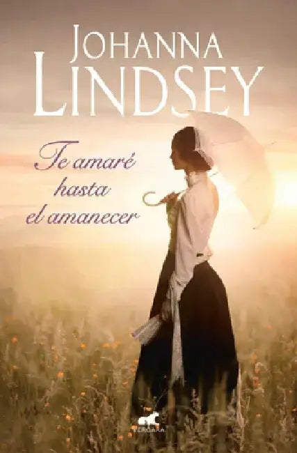 Te Amaré Hasta El Amanecer / Marry Me by Sundown by Johanna Lindsey