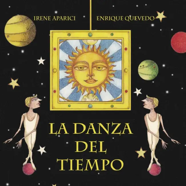 La Danza del Tiempo (the Dance of Time) by Irene Aparici, Enrique Quevedo