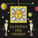 La Danza del Tiempo (the Dance of Time) by Irene Aparici, Enrique Quevedo
