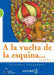 A la vuelta de la esquina + audio (B1) by Cecilia Pisos