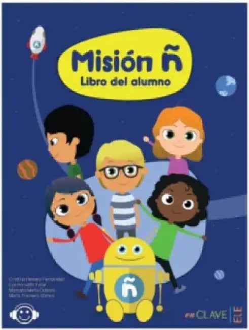 Mision n: Libro del alumno by Eija Horvath Faller