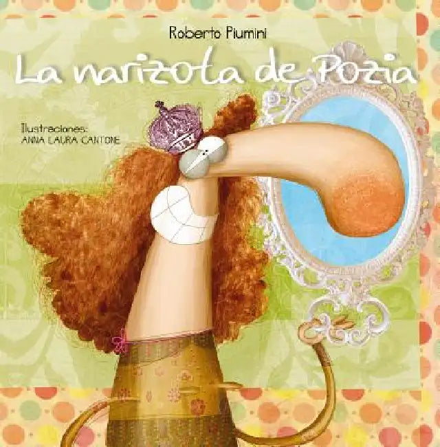 Narizota de Pozia, La by Roberto Piumini, Anna-Laura Cantone