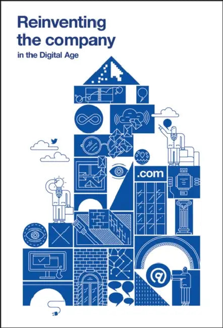 Reinventing the Company for the Digital Age by Francisco González