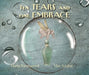 Ten Tears and One Embrace by Marta Sanmamed