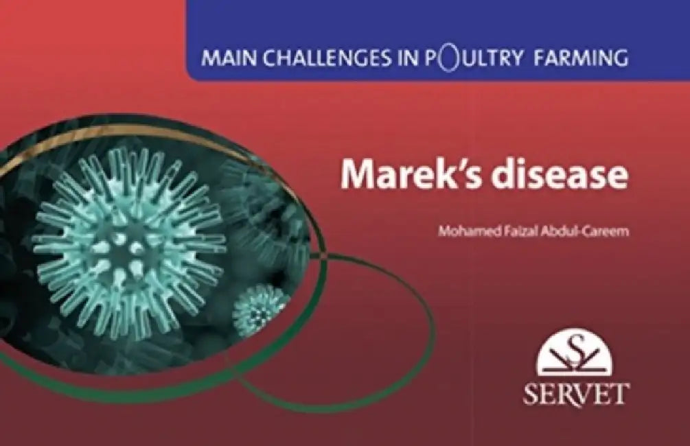 Marek's Disease. Main Challenges in Poultry Farming by Mohamed Faizal Abdul-Careem