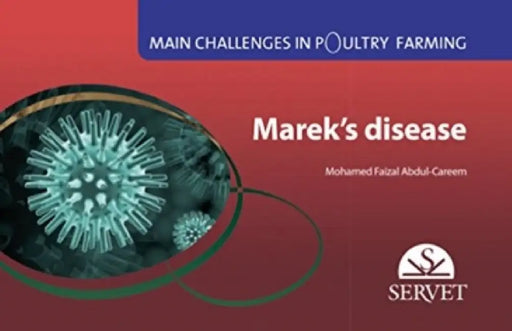Marek's Disease. Main Challenges in Poultry Farming by Mohamed Faizal Abdul-Careem