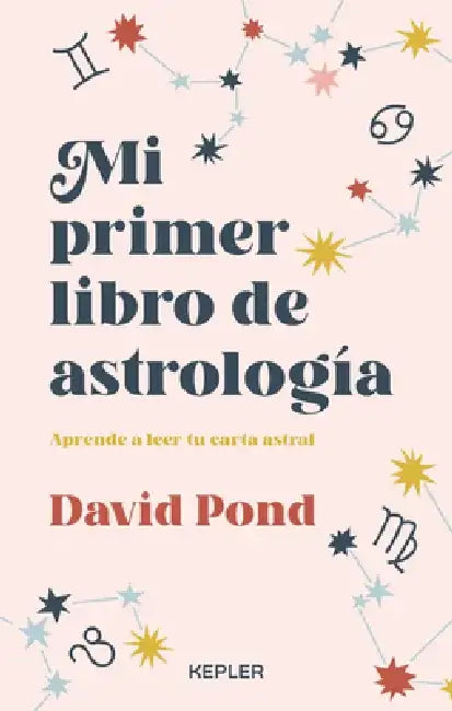 Mi Primer Libro de Astrologia by David Pond