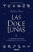 Doce Lunas, Las by Natalia Porro