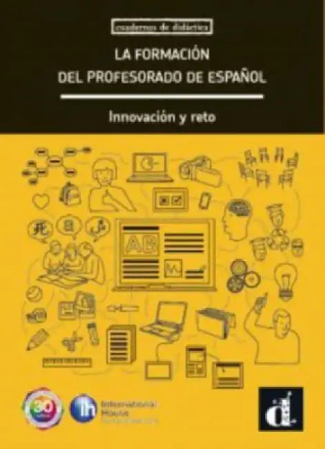 La formacion del profesorado de espanol. Innovacion y reto