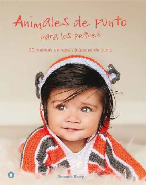 Animales de Punto Para Los Peques by Amanda Berry