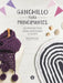 Ganchillo Para Principiantes: 20 Proyectos Para Aprender a Tejer by Sarah Shrimpton