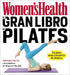 El Gran Libro de Pilates / The Women's Health Big Book of Pilates: La Guia Mas Completa de Fitness by Brooke Siler