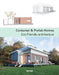 Container & Prefab Homes: Eco-Friendly Architecture by Patricia Martinez