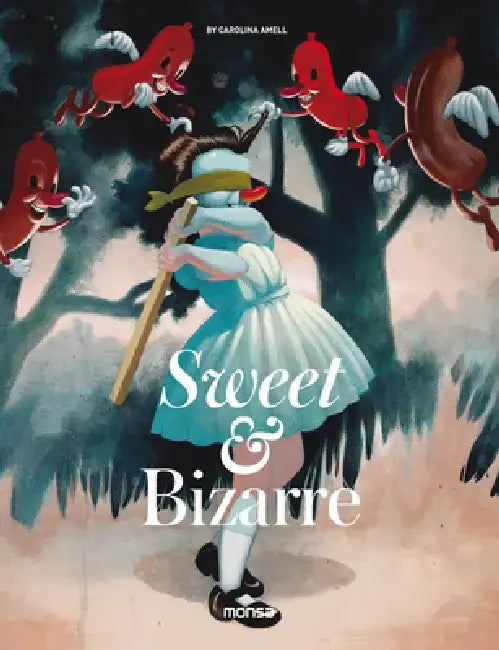 Sweet & Bizarre by Carolina Amell