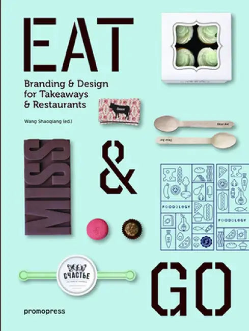 Eat and Go: Branding and Design Identity for Takeaways and Restaurants by Wang Shaoqiang