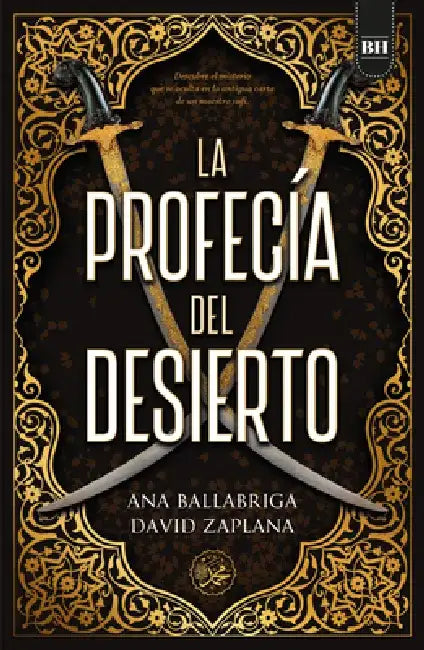 Profecia del Desierto, La by Ana Ballabriga