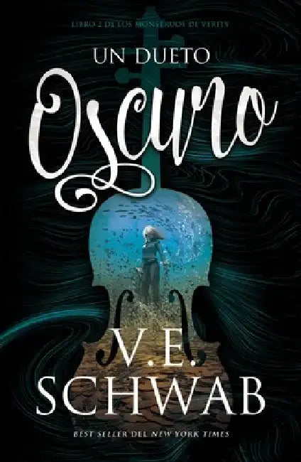Un Dueto Oscuro -V2* by Victoria Schwab