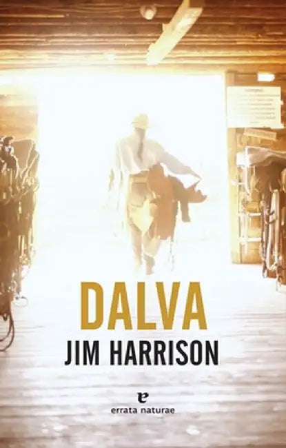 Dalva by Jim Harrison