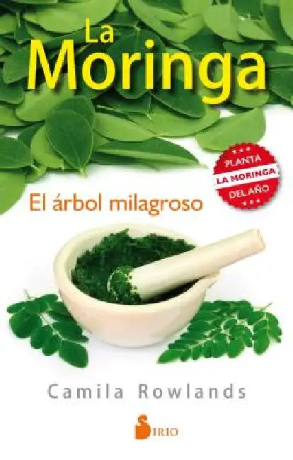 Moringa, La by Camila Rowlands