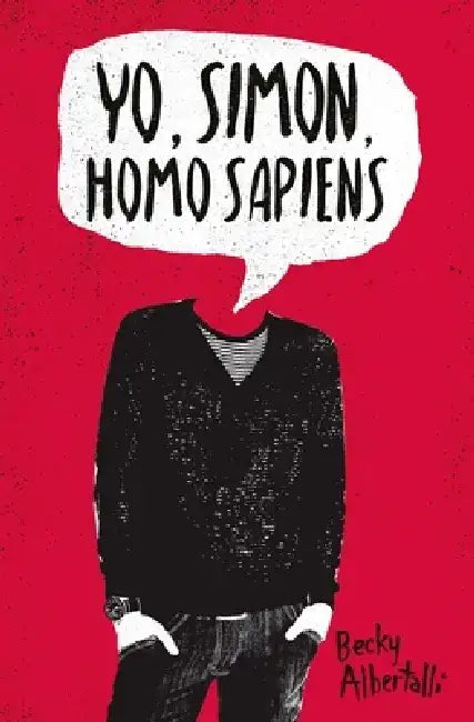 Yo, Simon, Homo Sapiens -V2* by Becky Albertalli