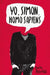 Yo, Simon, Homo Sapiens -V2* by Becky Albertalli