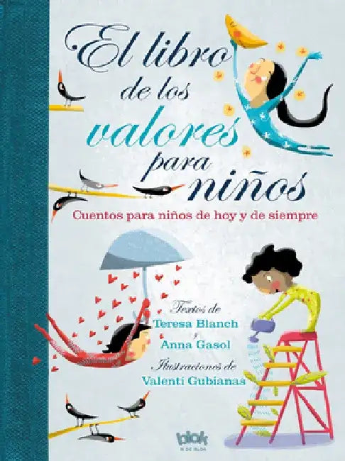 El Libro de Los Valores Para Niños / The Book of Values for Children by Teresa Blanch