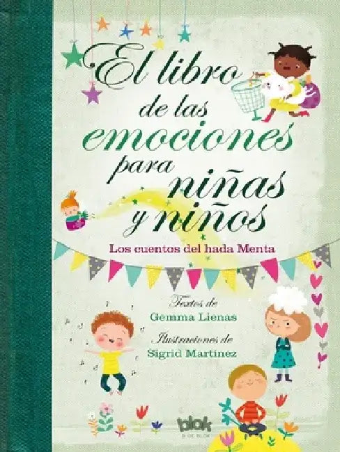 Libro de Las Emociones Para Niñas Y Niños / The Book of Feelings for Girls and Boys by Gemma Lienas