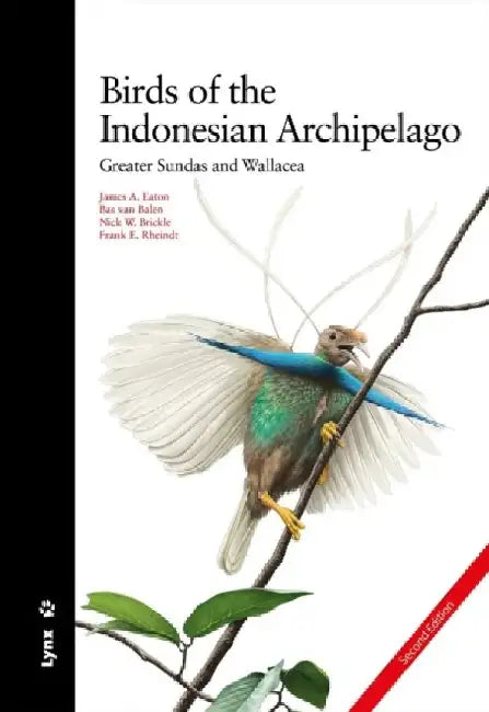 Birds of the Indonesian Archipelago by James A Eaton