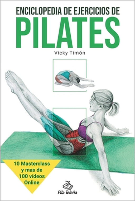 Enciclopedia de ejercicios de Pilates by Vicky Timón