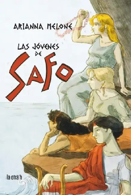 Jovenes de Safo, Las by Arianna Melone