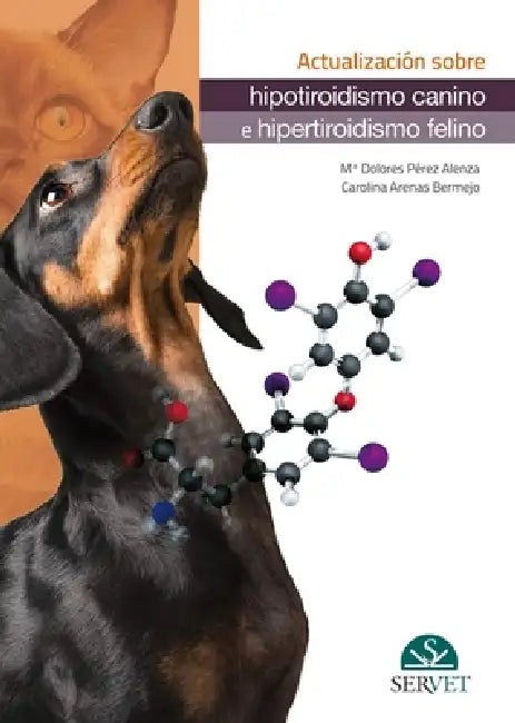 Actualización Sobre Hipotiroidismo Canino E Hipertiroidismo Felino by Perez Alenza, María Dolores Arenas Bermejo
