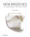 New Brooches : 400+ contemporary jewellery designs by Nicolas Estrada