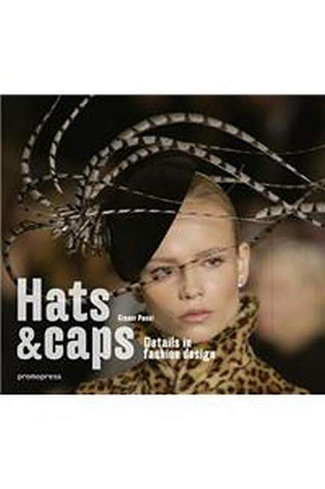 Hats & Caps: Fashion accessories design