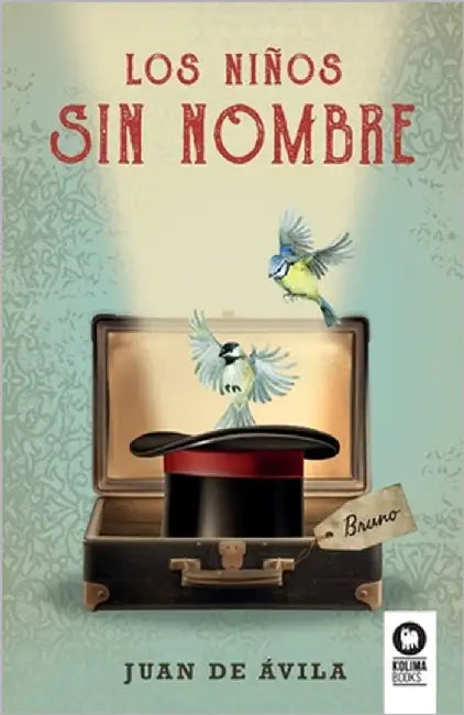 Los niños sin nombre by de Ávila, Juan