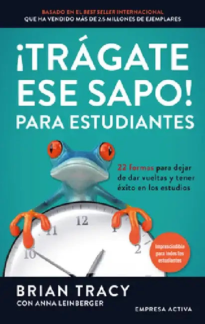 Tragate Ese Sapo! Para Estudiantes by Anna Leinberger