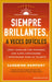 Siempre Brillantes, a Veces Dificiles by Sandrine Rampont