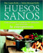 Huesos Sanos by Laura Kelly, Helen Bryman Kelly, Julia Fernaandez Treviano