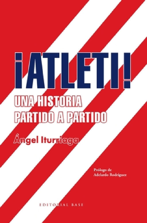 ¡Atleti! by Ángel Iturriaga Barco