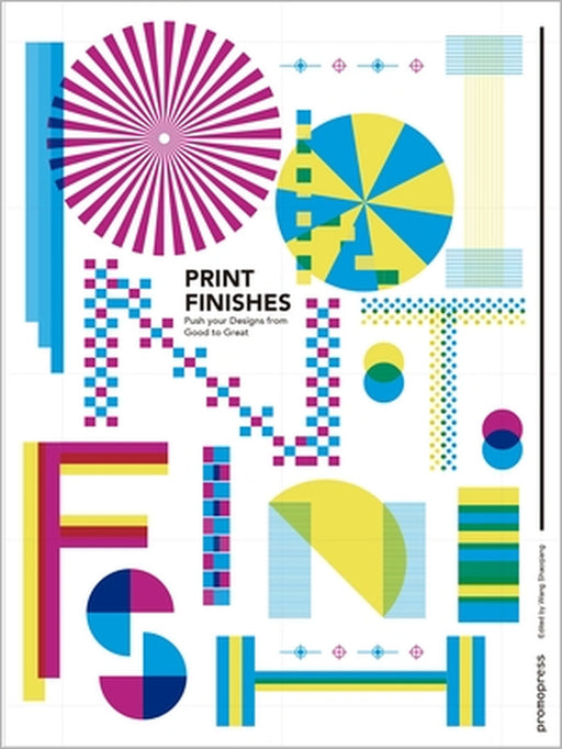 Print Finishes: Push Your Designs from Good to Great. by Design 360°
